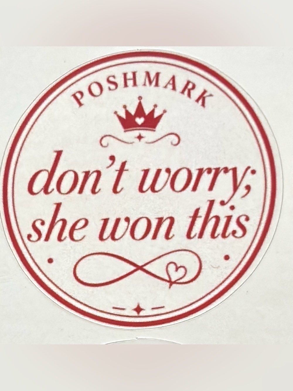 50 Poshmark 'Don't Worry; She Won This' Round Sticker Sheet - Red Text on White